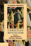 The Cambridge Companion to Christian Mysticism (Cambridge Companions to Religion)