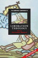 The Cambridge Companion to Liberation Theology (Cambridge Companions to Religion)