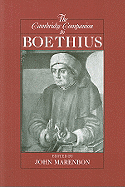 The Cambridge Companion to Boethius (Cambridge Companions to Philosophy)