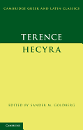 Terence: Hecyra (Cambridge Greek and Latin Classics)