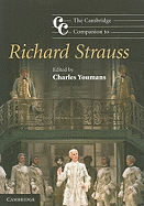 The Cambridge Companion to Richard Strauss (Cambridge Companions to Music)