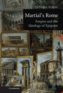 Martial's Rome: Empire and the Ideology of Epigram