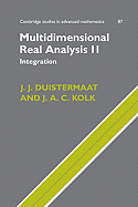 Multidimensional Real Analysis II: Integration (Cambridge Studies in Advanced Mathematics)