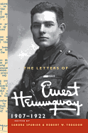 'The Letters of Ernest Hemingway, Volume 1: 1907-1922'