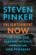 Enlightenment Now: The Case for Reason, Science, H