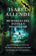 Memorias del ├â┬íguila y del jaguar / Memories of the Eagle and the Jaguar: La ciudad de la bestias, el reino del dragon de oro, y el bosque de los ... ... The Forest of the Pygmies (Spanish Edition)