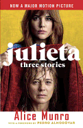 Julieta: Three Stories (Movie Tie-in Edition)