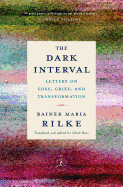 The Dark Interval: Letters on Loss, Grief, and Transformation (Modern Library Classics)