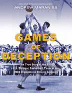 Games of Deception: The True Story of the First U