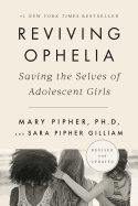Reviving Ophelia 25th Anniversary Edition: Saving