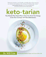 Ketotarian: The (Mostly) Plant-Based Plan to Burn