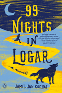 99 Nights in Logar: A Novel