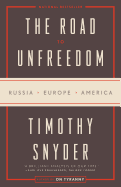 'The Road to Unfreedom: Russia, Europe, America'