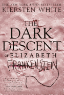 The Dark Descent of Elizabeth Frankenstein