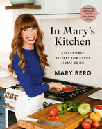 In Mary's Kitchen: Stress-Free Recipes for Every