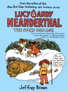 Lucy & Andy Neanderthal The Stone Cold Age 2