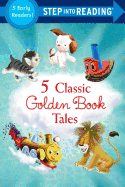 Five Classic Golden Book Tales (Step into Reading