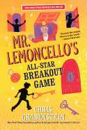 Mr. Lemoncello's All-Star Breakout Game (Mr. Lemo