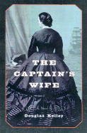 The Captain's Wife: A Novel