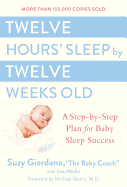 Twelve Hours' Sleep by Twelve Weeks Old: A Step-b