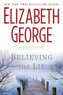 Believing the Lie (Inspector Lynley Mystery, Book