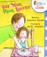 'Eat Your Peas, Louise! (Rookie Ready to Learn - My Family & Friends)'