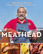 Meathead: The Science of Great Barbecue and Grill
