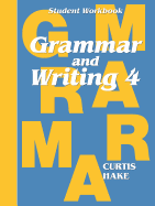 Grammar & Writing: Student Workbook Grade 4