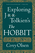 'Exploring J.R.R. Tolkien's ''the Hobbit'''