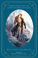 The Princess Bride: An Illustrated Edition