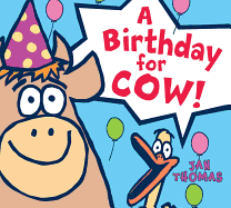 A Birthday for Cow! (board book) (The Giggle Gang)