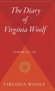The Diary of Virginia Woolf Volume One