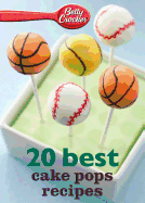 Betty Crocker 20 Best Cake Pops Recipe