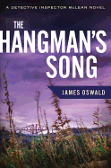 The Hangman's Song (Detective Inspector MacLean)