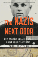 The Nazis Next Door: How America Became a Safe Ha