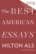 Best American Essays 2018 (The Best American Series ├é┬«)