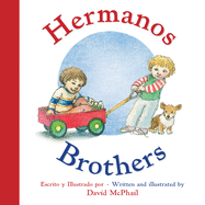 Hermanos/Brothers (Bilingual Board Book Spanish Edition) (English and Spanish Edition)