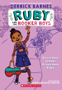 Brand New School, Brave New Ruby (Ruby and the Booker Boys #1) (1)