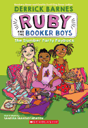 The Slumber Party Payback (Ruby and the Booker Boys #3) (3)