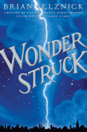 Wonderstruck (Schneider Family Book Award - Middl