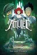 Amulet # 4: The Last Council