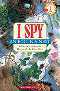 Scholastic Reader Level 1: I Spy an Egg in a Nest