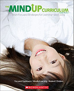 The MindUP Curriculum: Grades PreK├éΓÇô2: Brain-Focused Strategies for Learning├éΓÇöand Living