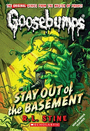 Stay Out of the Basement (Classic Goosebumps #22) (22)