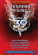 Vespers Rising (The 39 Clues, Book 11) - Library Edition