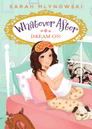 Dream On (Whatever After #4) (4)