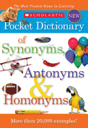Scholastic Pocket Dictionary of Synonymsntonyms, Homonyms