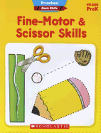 Preschool Basic Skills: Fine-Motor & Scissor Skills
