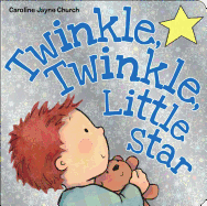 Twinkle, Twinkle, Little Star (Caroline Jayne Church)