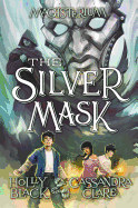 'The Silver Mask (Magisterium, Book 4), Volume 4'